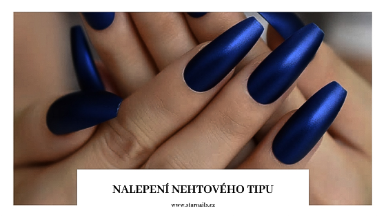 Nalepenie umelého nechta - tipu - kompletný návod od STARNAILS